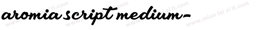 aromia script medium字体转换
